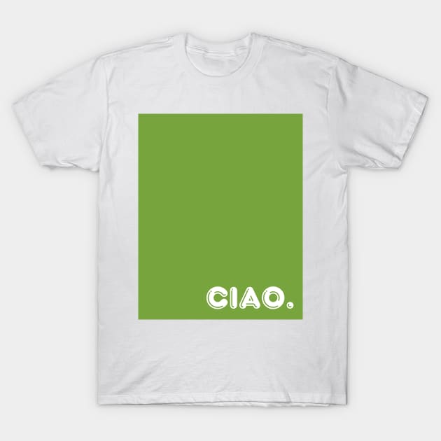 Green Ciao T-Shirt by April Twenty Fourth